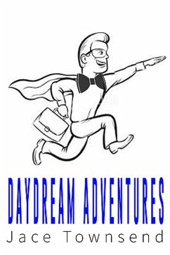 Daydream Adventures (eBook, ePUB) - Townsend, Jace