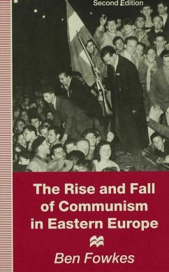Rise and Fall of Communism in Eastern Europe - Fowkes, Ben