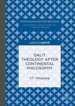 Dalit Theology after Continental Philosophy - Vinayaraj, Y. T.