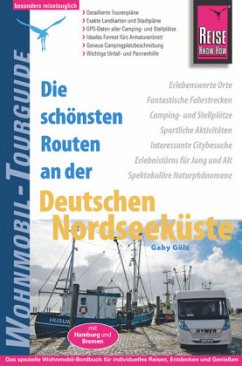 Reise Know-How Wohnmobil-Tourguide Deutsche Nordseeküste mit Hamburg und Bremen - Gölz, Gaby