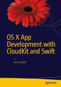 OS X App Development with CloudKit and Swift - Wade, Bruce