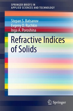 Refractive Indices of Solids - Batsanov, Stepan S.;Ruchkin, Evgenii D.;Poroshina, Inga A.