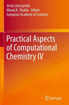 Practical Aspects of Computational Chemistry IV - Leszczynski, Jerzy;Shukla, Manoj K.