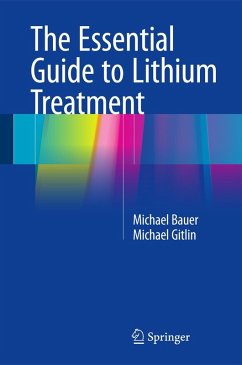 The Essential Guide to Lithium Treatment - Bauer, Michael;Gitlin, Michael