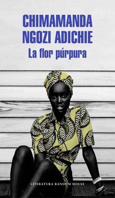 La flor púrpura - Adichie, Chimamanda Ngozi