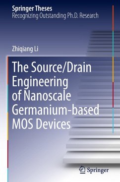 The Source/Drain Engineering of Nanoscale Germanium-based MOS Devices - Li, Zhiqiang