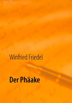 Der Phäake - Friedel, Winfried