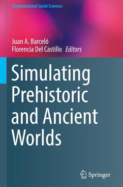 Simulating Prehistoric and Ancient Worlds