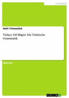 Türkçe Dil Bilgisi. Die Türkische Grammatik