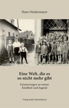 Eine Welt, die es so nicht mehr gibt - Niedermayer, Hans