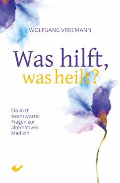 Was hilft, was heilt? - Vreemann, Wolfgang