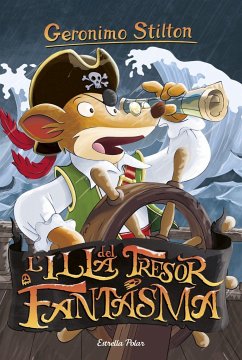 L'illa del tresor fantasma : Geronimo Stilton 42 - Stilton, Geronimo; Nel·Lo, David