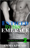 Enticed By His Embrace, Part Two (The Man Next Door) (eBook, ePUB)