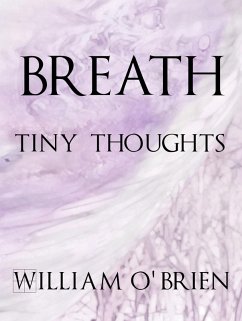 Cover Breath - Tiny Thoughts (Spiritual philosophy, #3) (eBook, ePUB)