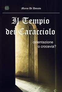 Cover Il Tempio dei Caracciolo. Ostentazione o crocevia? (eBook, ePUB)