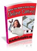 What You Need To Know About Online Dating (eBook, PDF)