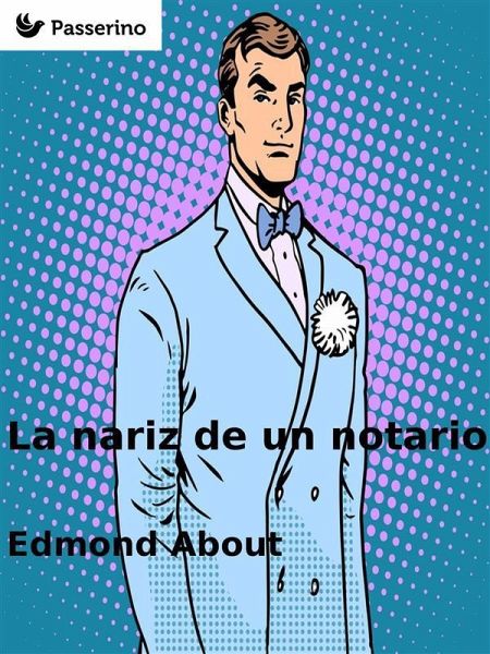 La nariz de un notario (eBook, ePUB) La nariz de un notario (eBook, ePUB)