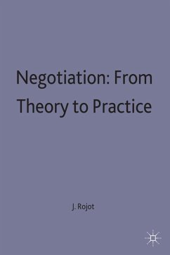 Negotiation: From Theory to Practice - Rojot, Jacques
