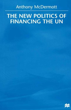 The New Politics of Financing the Un - McDermott, Anthony