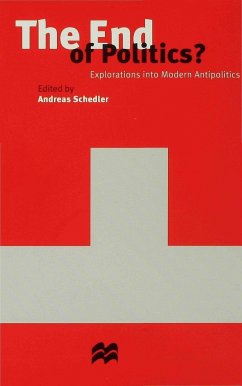 The End of Politics? - Schedler, Andreas