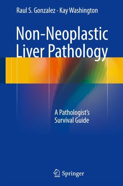 Non-Neoplastic Liver Pathology - Gonzalez, Raul S.;Washington, Kay