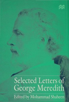 Selected Letters of George Meredith - Shaheen, Mohammad