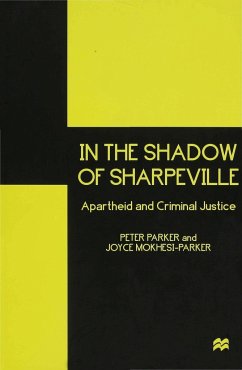 In the Shadow of Sharpeville - Parker, Peter;Mokhesi-Parker, Joyce