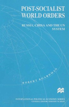 Post-Socialist World Orders - Boardman, Robert