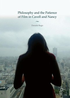 Philosophy and the Patience of Film in Cavell and Nancy - Rugo, Daniele
