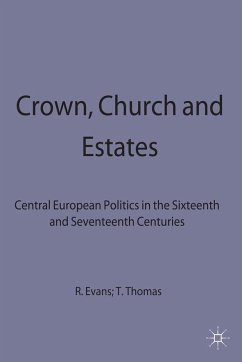 Crown, Church and Estates - Evans, R.J.W.