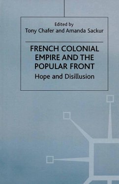 French Colonial Empire and the Popular Front - Chafer, Tony