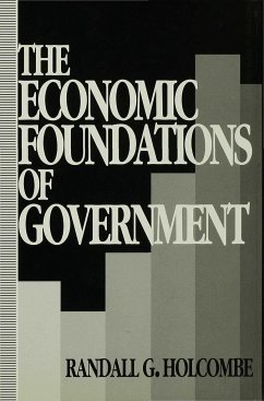 The Economic Foundations of Government - Holcombe, Randall G.