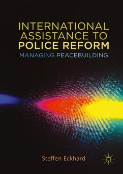 International Assistance to Police Reform - Eckhard, Steffen