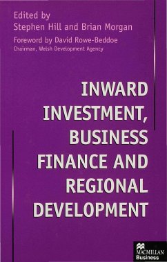 Inward Investment, Business Finance and Regional Development - Hill, Stephen