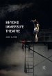 Beyond Immersive Theatre - Bild 1