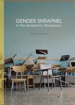 Gender Shrapnel in the Academic Workplace - Mayock, Ellen