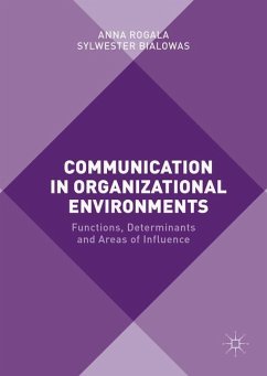 Communication in Organizational Environments - Rogala, Anna;Bialowas, Sylwester