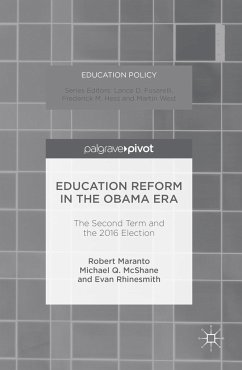 Education Reform in the Obama Era - Maranto, Robert;McShane, Michael Q.;Rhinesmith, Evan