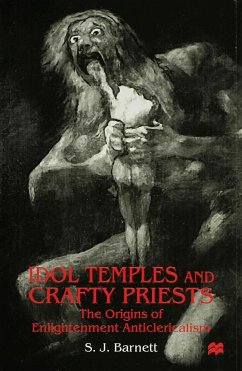 Idol Temples and Crafty Priests - Barnett, S. J.