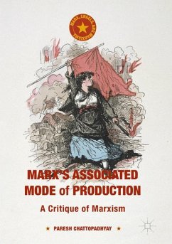 Marx's Associated Mode of Production - Chattopadhyay, Paresh