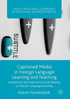 Captioned Media in Foreign Language Learning and Teaching - Vanderplank, Robert