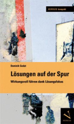 Lösungen auf der Spur - Godat, Dominik