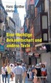 Eine flüchtige Bekanntschaft und andere Texte