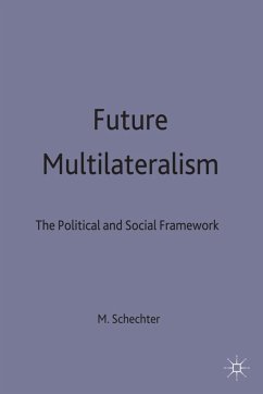 Future Multilateralism - Schechter, Michael G.