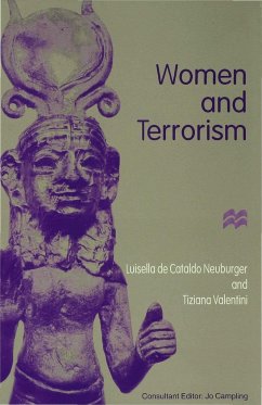 Women and Terrorism - Neuburger, Luisella de Cataldo;Valentini, Tiziana;Hughes, Leo Michael