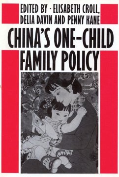 China's One-Child Family Policy - Croll, Elisabeth / Davin, Delia / Kane, Penny