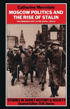 Moscow Politics and the Rise of Stalin - Merridale, Catherine