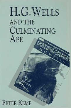 H. G. Wells and the Culminating Ape - Kemp, Peter