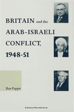 Britain and the Arab-Israeli Conflict, 1948-51 - Pappe, Ilan