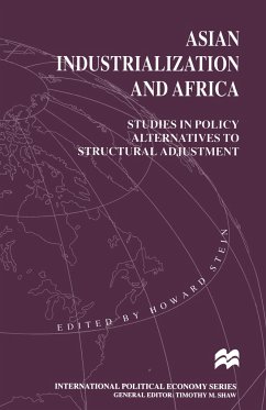 Asian Industrialization and Africa: Studies in Policy Alternatives to Structural Adjustment - Stein, Howard